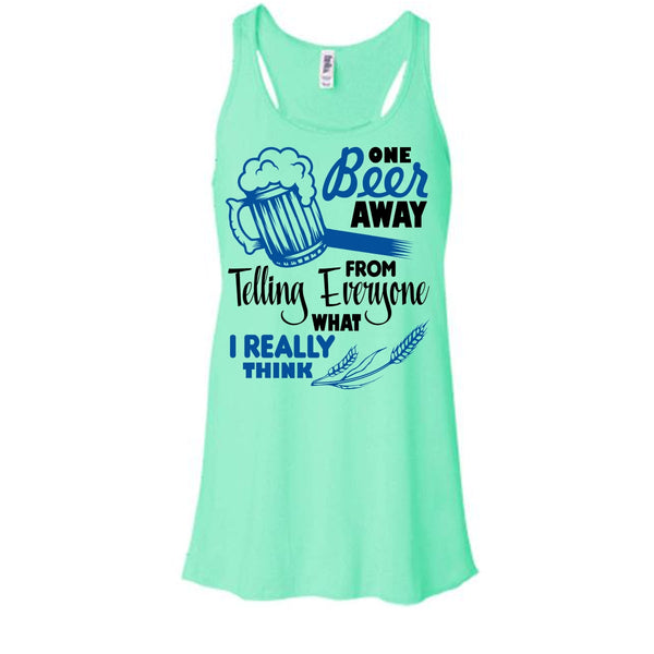 One Beer Away T Shirt, Coolest Beer Drinker Tank Top