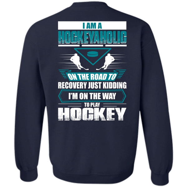 To Play Hockey T Shirt, I Love Hockey Sweatshirt