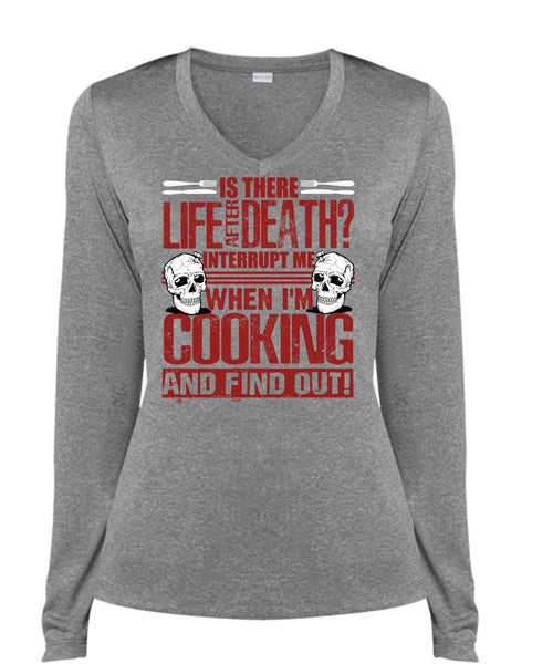 I'm Cooking T Shirt, Is There Life After Death T Shirt, Cool Shirt (Ladies LS Heather V-Neck)
