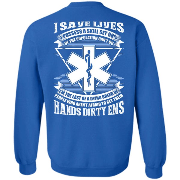 Being A Doctor T Shirt, I Save Lives Sweatshirt