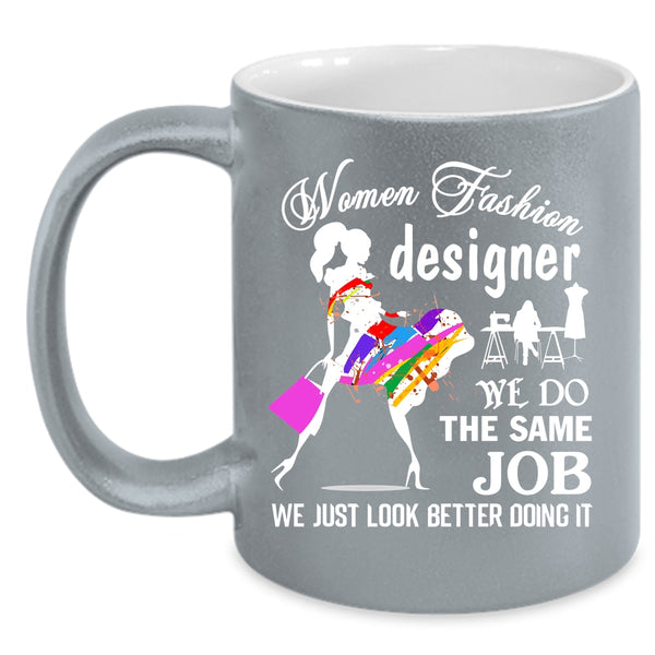 Women Fashion Designer Coffee Mug, Cute Gift For My Wife Coffee Cup