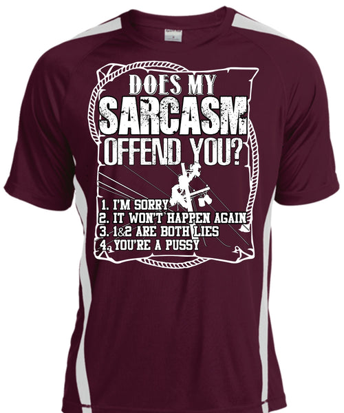 Does Sarcasm Offend You T Shirt, Being A Lineman T Shirt, Cool Shirt