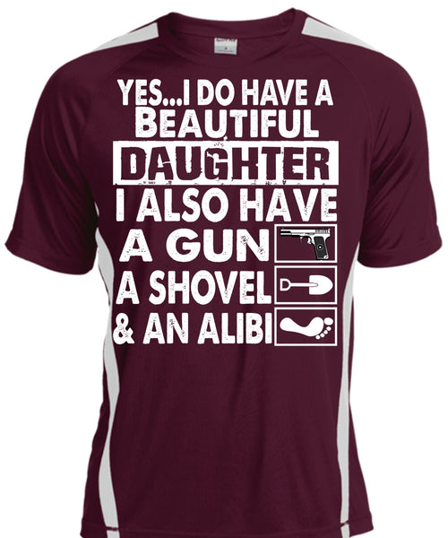 I Do Have A Beautiful Daughter T Shirt, Have A Gun T Shirt, Cool Shirt
