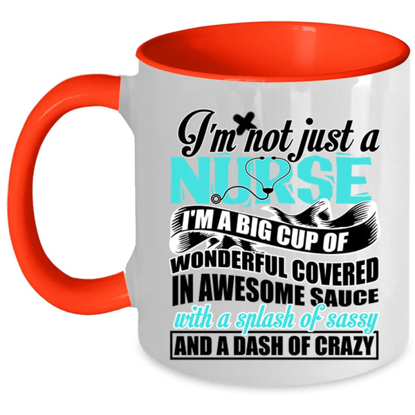 Awesome Nurses Coffee Mug, I'm Not Just A Nurse Accent Mug