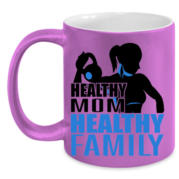 Best Gift For Mother's Day Coffee Mug, Healthy Mom Healthy Family Accent Mug
