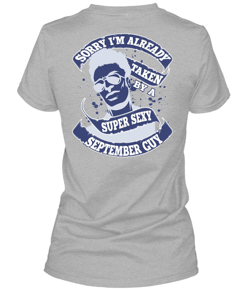 I'm Already Taken By A September Guy T Shirt, I Love Man T Shirt