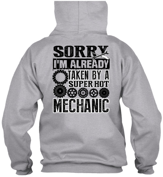 I'm Already Taken By A Mechanic T Shirt, Being A Mechanic T Shirt