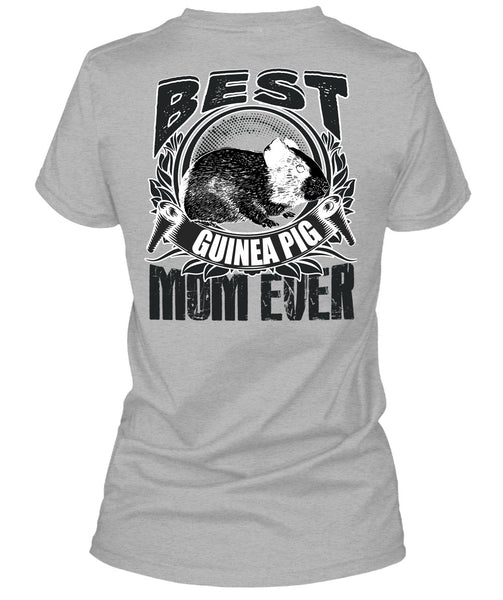 Best Guinea Pig Mom Ever T Shirt, I Love Mom T Shirt