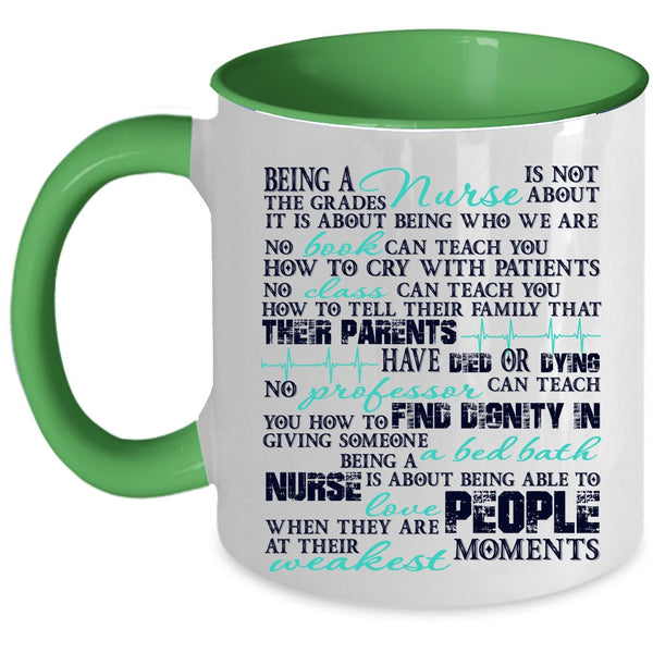 Cool Gift For Nurses Coffee Mug, Being A Nurse Accent Mug