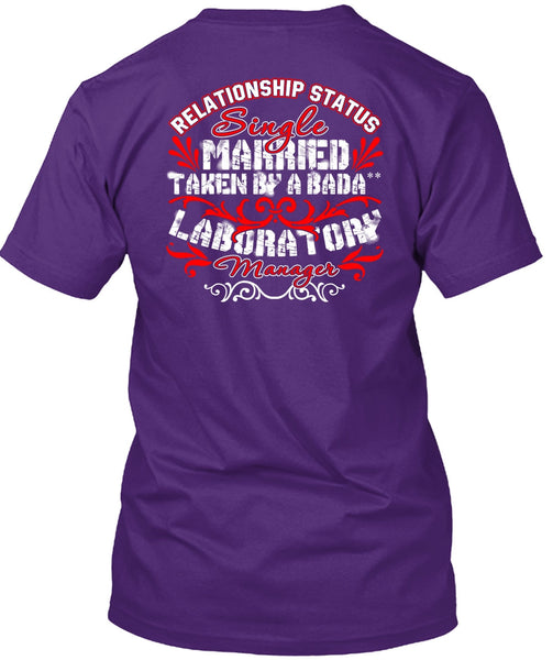 Married Taken By A Laboratory Manager T Shirt, Relationship Status T Shirt