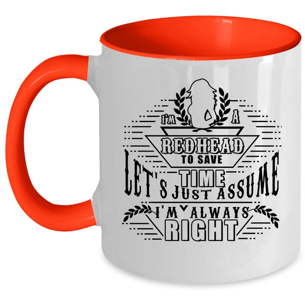 Awesome Gift For Hairstylist Coffee Mug, I'm A Redhead Accent Mug