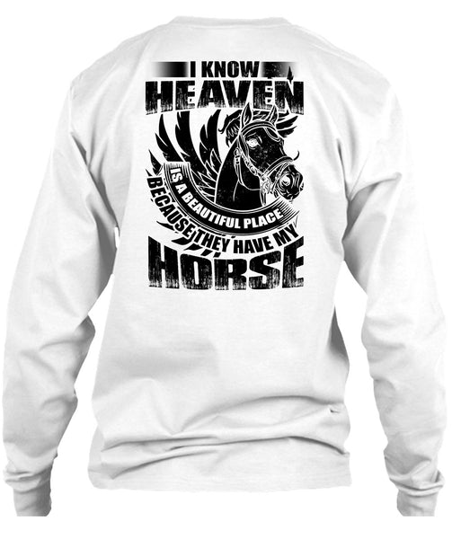 I Know Heaven T Shirt, I Love Equestrian T Shirt