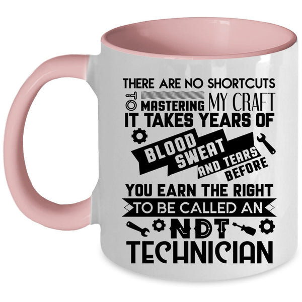 Cool Technicians Coffee Mug, To Be Called An NDT Technician Accent Mug