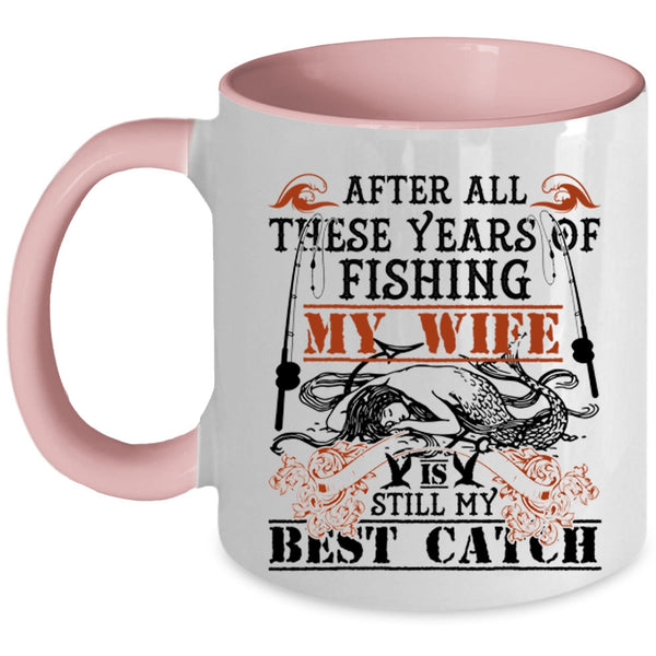 My Wife Is My Best Catch Coffee Mug, Fishing Accent Mug