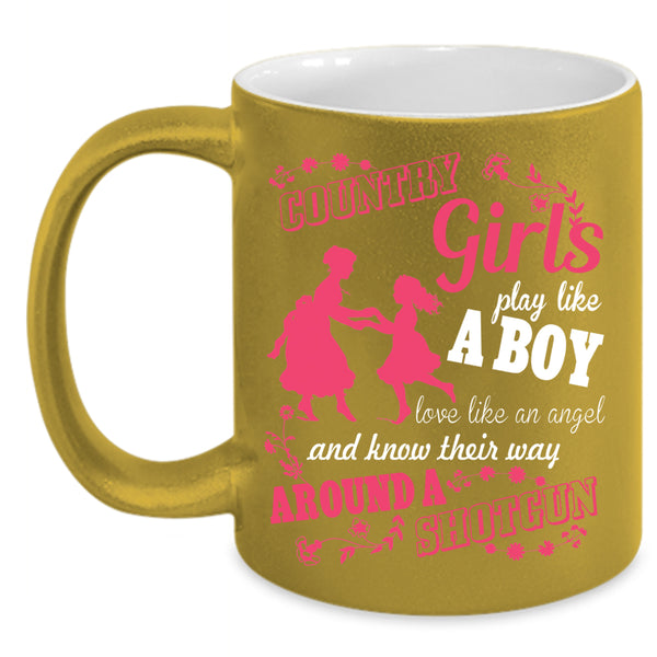Country Girls Play Like A Boy Coffee Mug, Cool Girls Coffee Cup