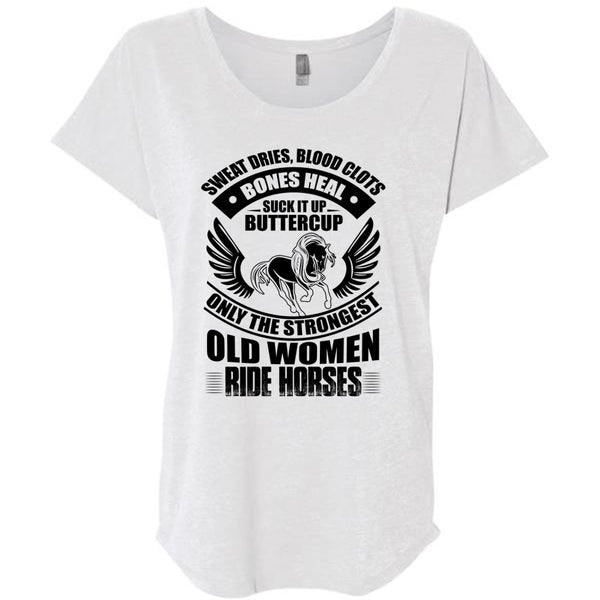 Strongest Old Women Ride Horses T Shirt, I Love Equestrian T Shirt, Awesome T-Shirts