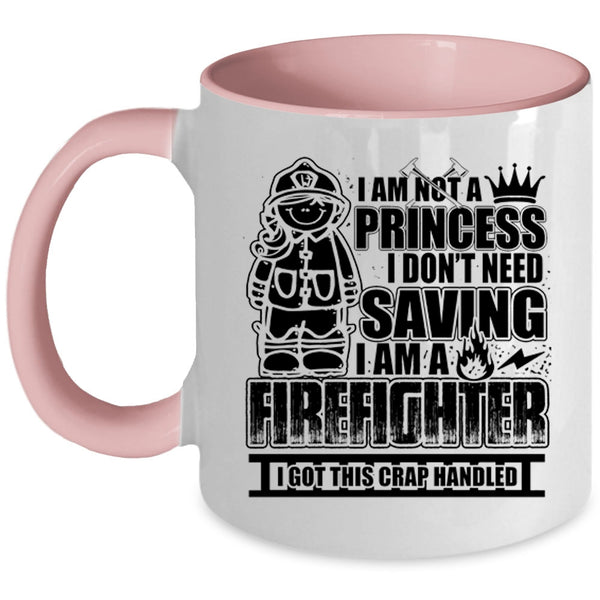 Cute Gift For My Daughter Coffee Mug, I Am A Firefighter Accent Mug