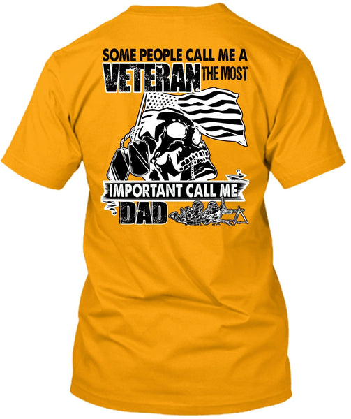 The Most Important Call Me Dad T Shirt, I Love Veteran T Shirt