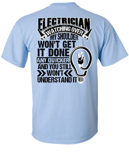Electrician Watching Over T Shirt, I Love Electrician T Shirt