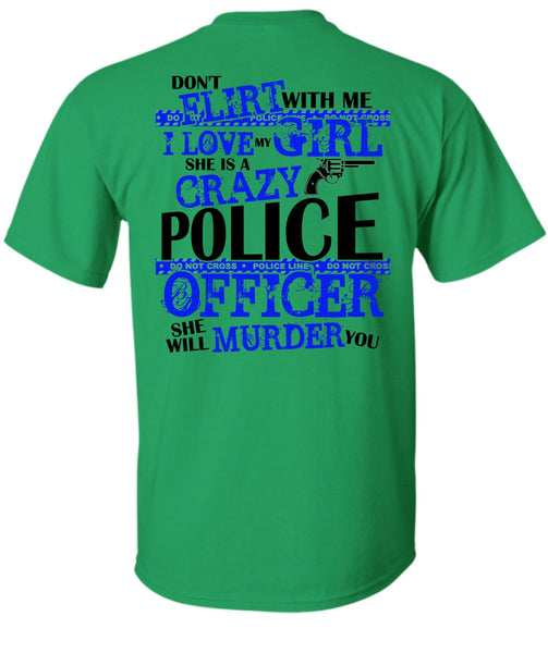 She Is A Crazy Police Officer T Shirt, I Love Police T Shirt