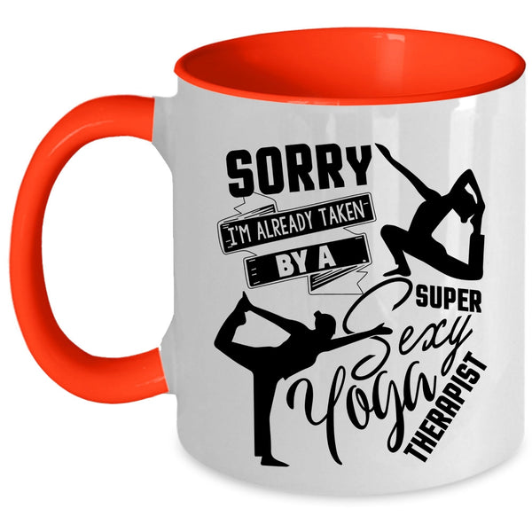 Cute Yoga Theralist Coffee Mug, I'm Already Taken By A Yoga Therapist Accent Mug