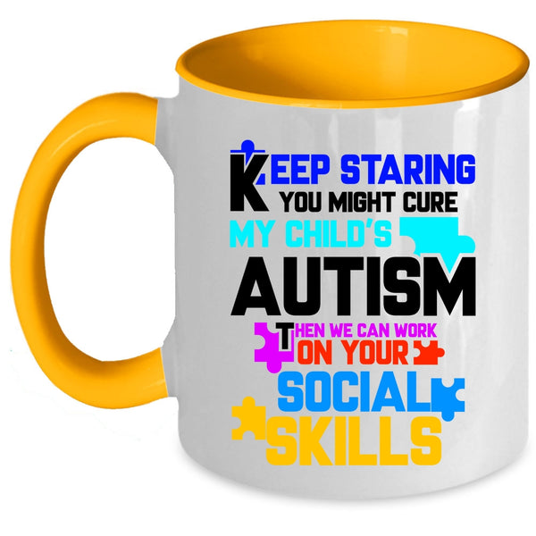 Cute Autism Mom Coffee Mug, You Might Cure My Child's Autism Accent Mug
