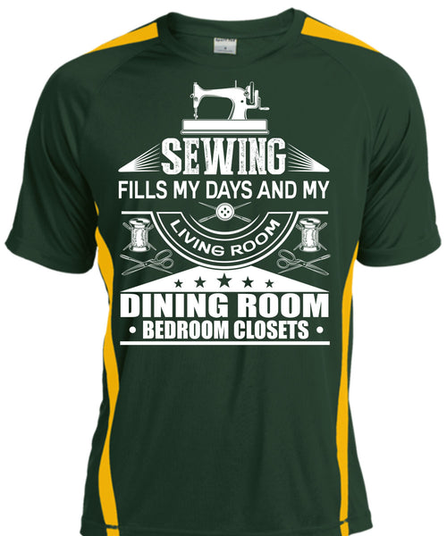 Sewing Fills My Days T Shirt, Dining Room T Shirt, Cool Shirt