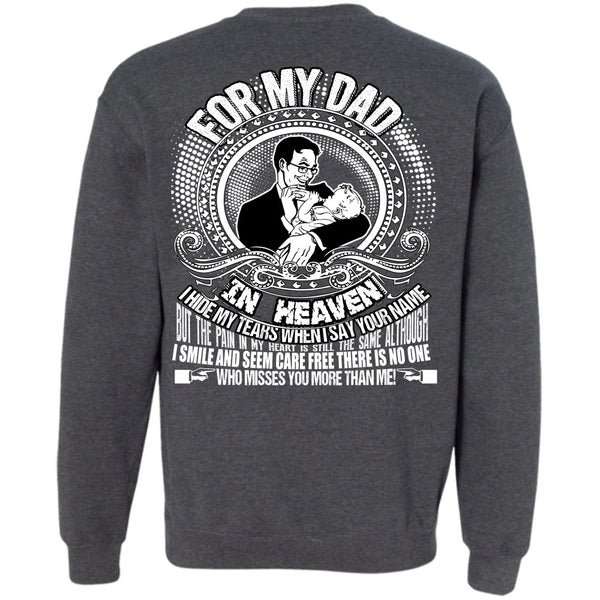 I Hide My Tears T Shirt, I Love Dad Sweatshirt