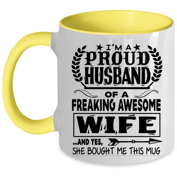 Marry Coffee Mug, I'm A Proud Husband Of An Awesome Wife Accent Mug