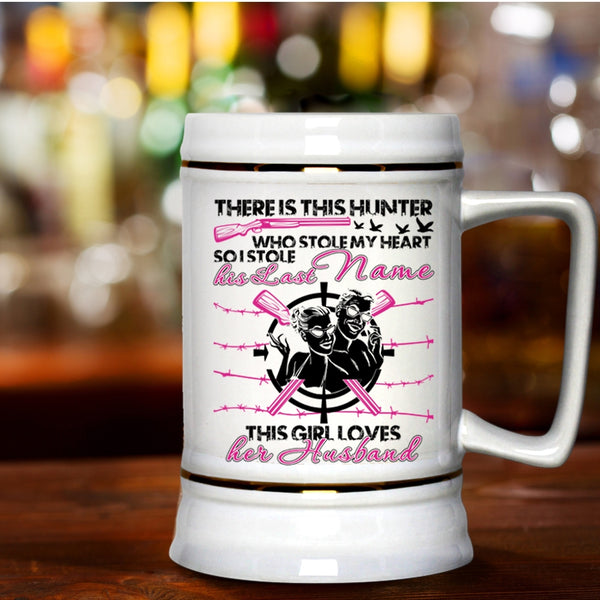 This Girl Loves Her Husband Beer Stein 22oz, This Hunter Stole My Heart Beer Mug