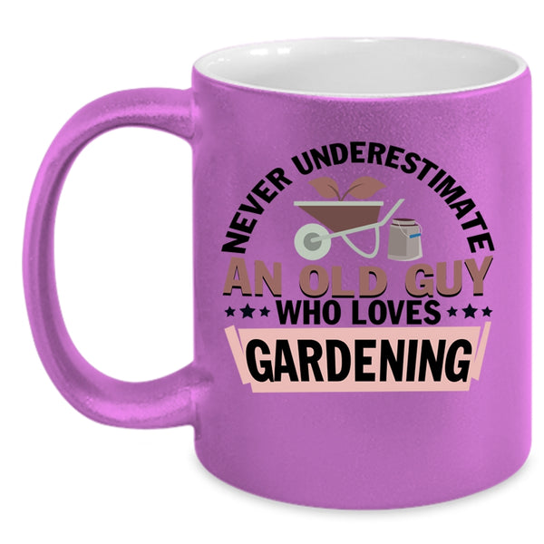 Cute Grandpa Coffee Mug, An Old Guy Loves Gardening Accent Mug