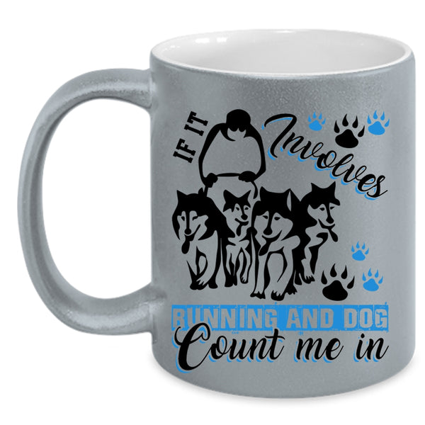 Running And Dog Coffee Mug, If It Involves Running And Dog Accent Mug