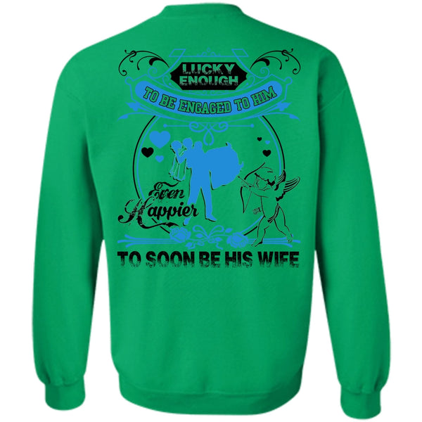 I Love Wife T Shirt, To Soon Be His Wife Sweatshirt