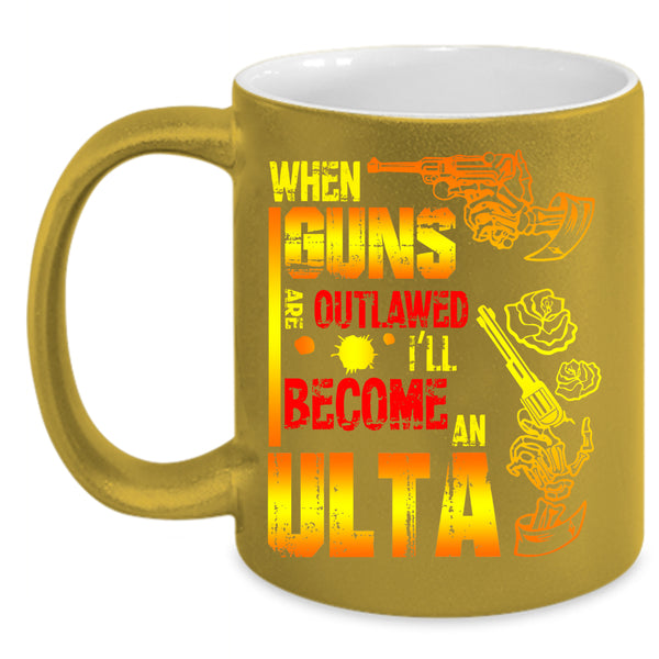 I'll Become An Ulta Coffee Mug, Awesome Coffee Cup