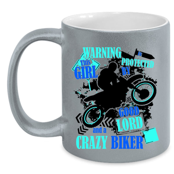 Cute Girls Coffee Mug, This Girl Is Protected By A Crazy Biker Accent Mug