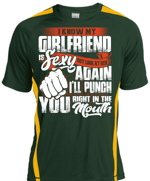 I Know Girfriend T Shirt, I'll Punch You T Shirt, Cool Shirt