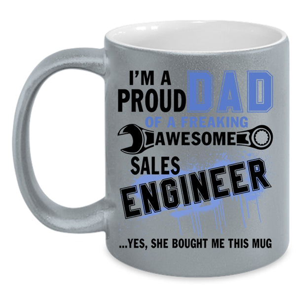 Cute Dad Coffee Mug, I'm A Proud Dad Of A Sales Engineer Accent Mug