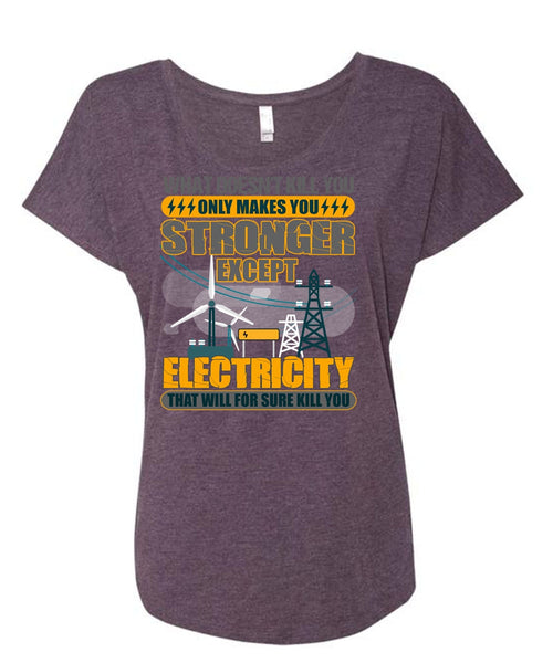 Stronger Except Electricity T Shirt, I Love Electrician T Shirt, Cool Shirt (Ladies' Triblend Dolman Sleeve)