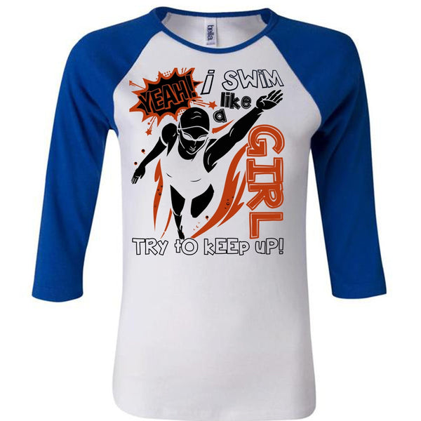 I Swim Like A Girl T Shirt, I Love Swimming T Shirt, Awesome T-Shirts