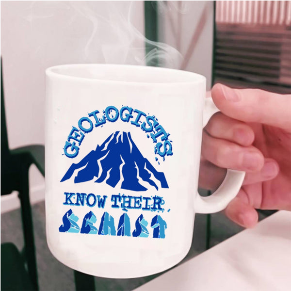 Funny Geologists Coffee Mug, Geologists Know Their Schist Cup