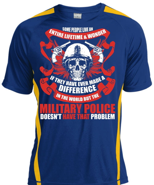 Military Police Doesn't Have That Problem T Shirt, Being A Police T Shirt, Cool Shirt