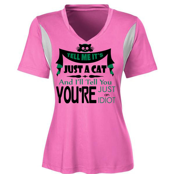 Tell Me It's Just A Cat T Shirt, You're Just An Idiot T Shirt, My Favorite T Shirt