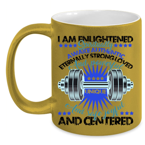 Cool Weightlifting  Coffee Mug, I Am Enlightened Accent Mug