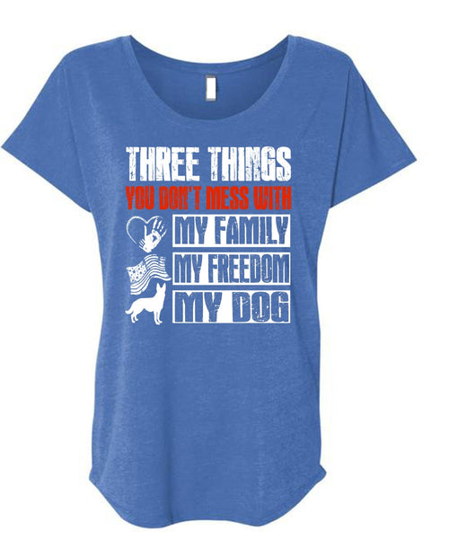 My Family My Freedom My Dog T Shirt, You Don't Mess T Shirt, Cool Shirt (Ladies' Triblend Dolman Sleeve)