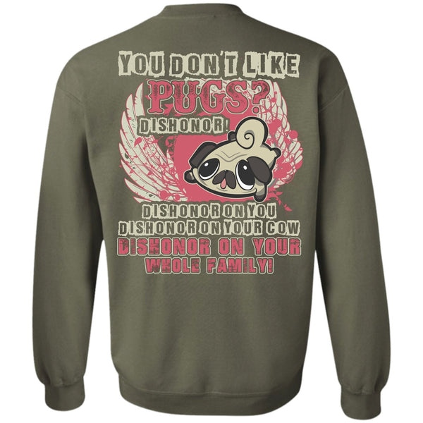My Pets T Shirt, I Love Pug Sweatshirt