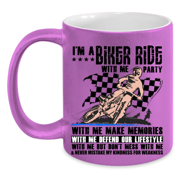 Ride With Me But Don't Mess With Me Coffee Mug, I'm A Biker Accent Mug