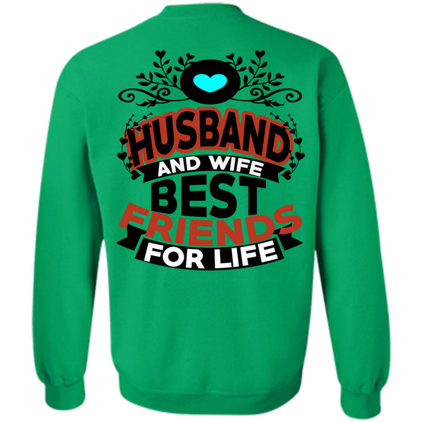 Being A Husband T Shirt, Husband And Wife Best Friends For Life Sweatshirt