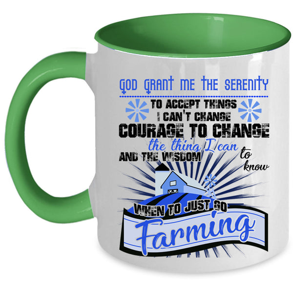 Cool Gift For Farmer Coffee Mug, Just Go Farming Accent Mug