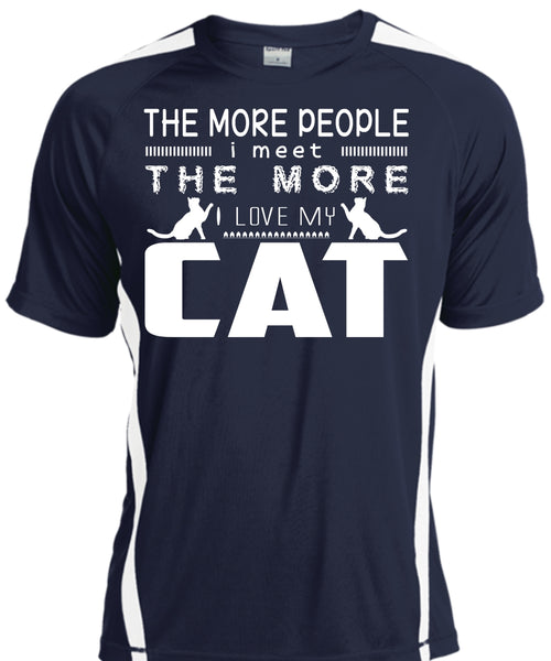 The More People I Meet The More I Love My Cat T Shirt, My Pets T Shirt, My Favorite T Shirt