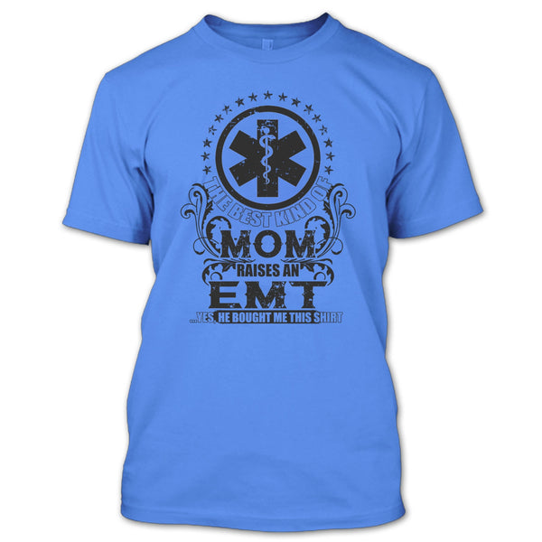 The Best Kind Of Mom T Shirt, Coolest EMT Mom T Shirt